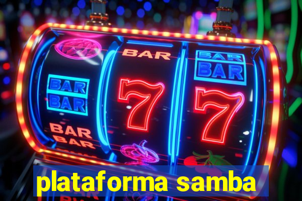 plataforma samba